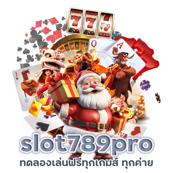 slot789pro รฟรีทุกเกมส์ ทุกค่าย